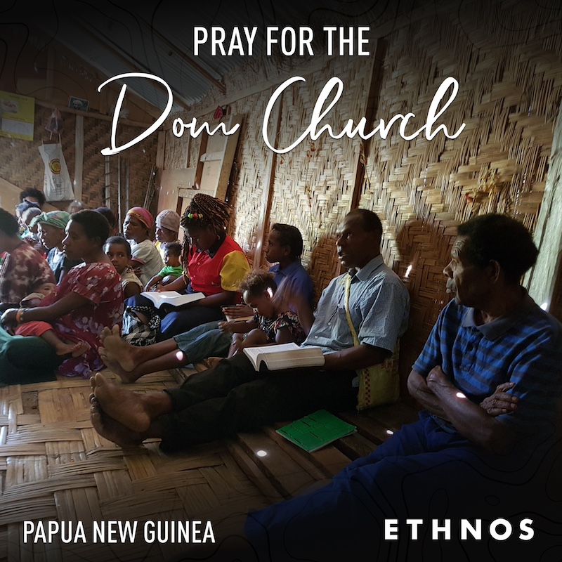 pray for the Dom church in Papua New Guinea