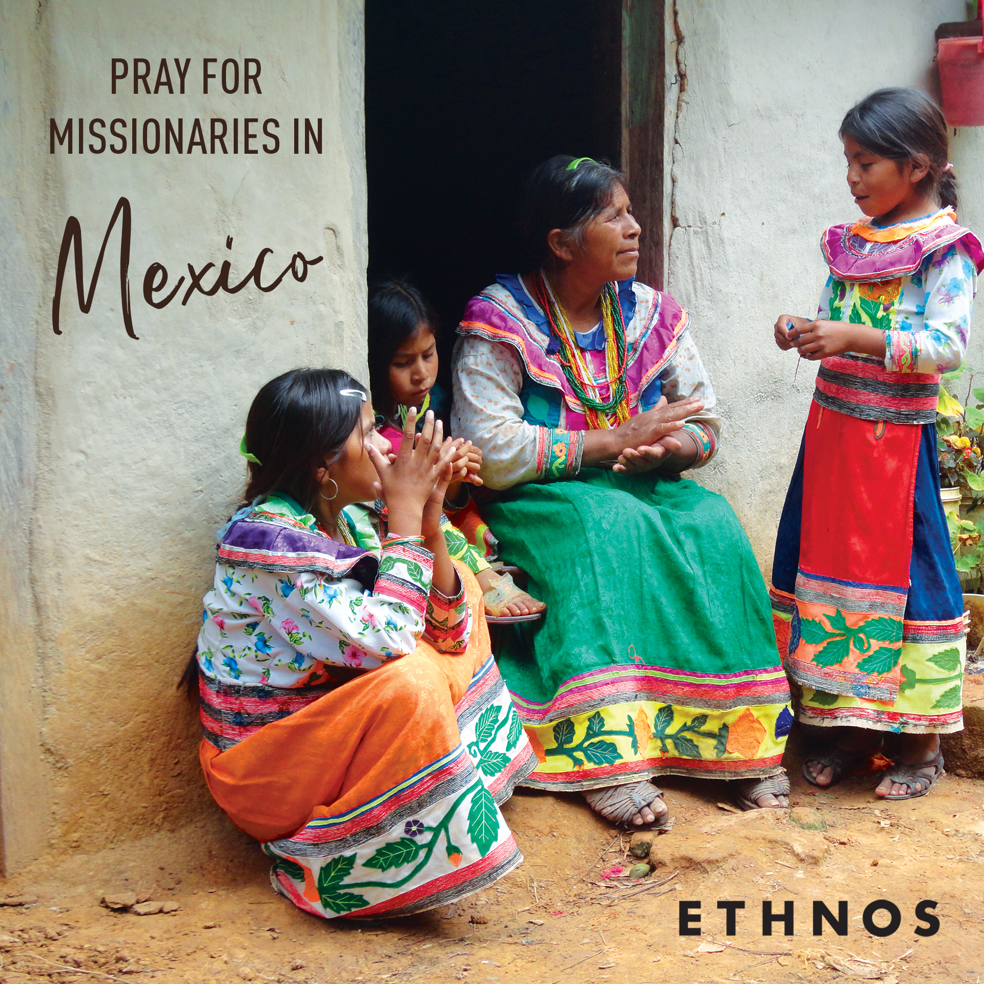 Pray for missionaries in Mexico.